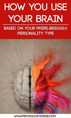 How do YOU use your brain? Find out how each Myers-Briggs® personality type  uses their… | Personality types, Myers briggs personality, Myers briggs  personality type