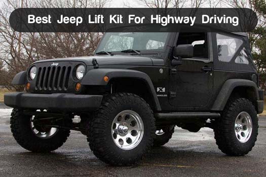 Top 10 Best Jeep Lift Kit For Highway Driving ( 2020 UPDATED )