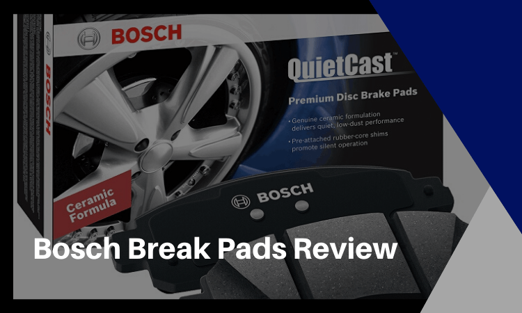 Bosch Brake Pads Review: Everything You Need to Know -