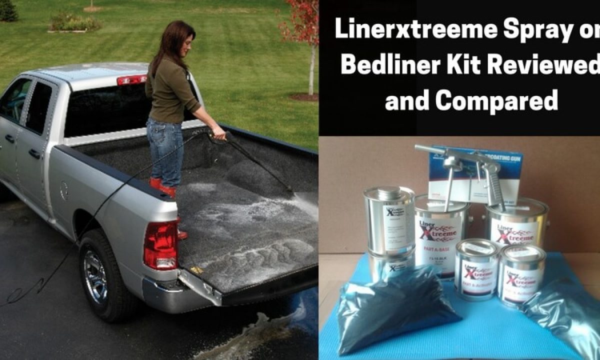 Linerxtreeme Spray on Bedliner Kit Reviewed and Compared - Best DIY Bedliner