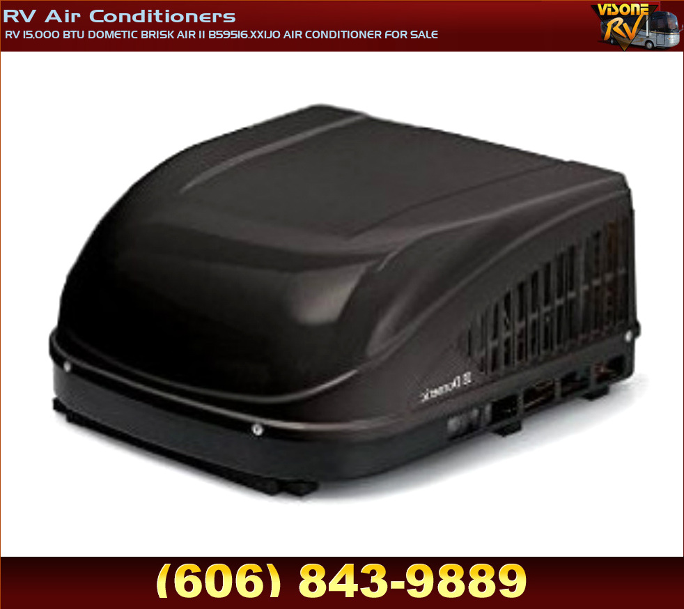RV Appliances RV 15,000 BTU DOMETIC BRISK AIR II B59516.XX1J0 AIR  CONDITIONER FOR SALE RV Air Conditioners | DOMETIC, WHERE TO BUY DOMETIC  AIR CONDITIONERS, RV/MOTORHOME 15,000 BTU AC UNITS, DOMETIC ON