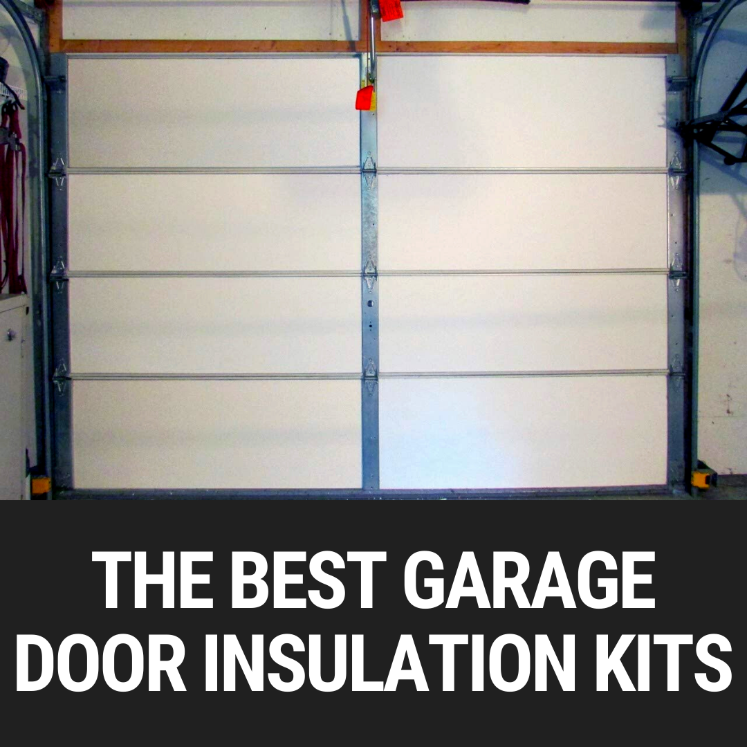 🏆 The Best Garage Door Insulation Kits - Garage Door Nation
