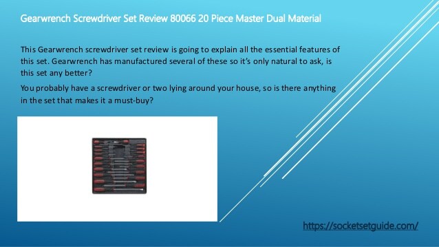 Gearwrench screwdriver set review 80066 20 piece master dual material