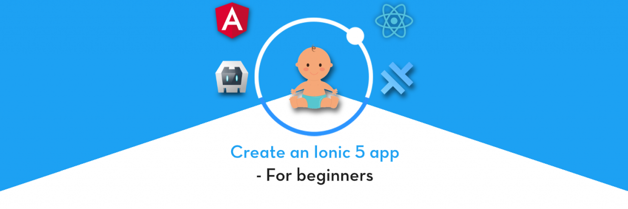 How to create an Ionic 5 app - For beginners