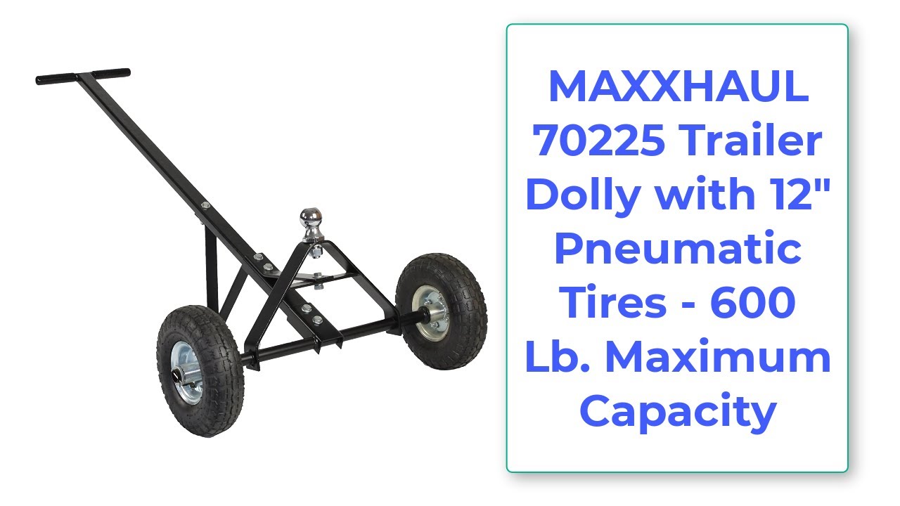 MaxxHaul 70225 600 lbs. Capacity Trailer Dolly Full Product Manual |  Manualzz