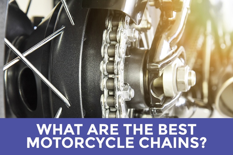 What Are The Best Motorcycle Chain Options? - 2021 Reviews