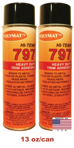 2 20oz Cans (13oz net/can): Polymat 797 Hi-Temp Spray Glue Adhesive:  Industrial Grade High Temperature Glue, Heat and Water Resistant Spray  Adhesive for Automotive Headliner and other applications- Buy Online in  Saint
