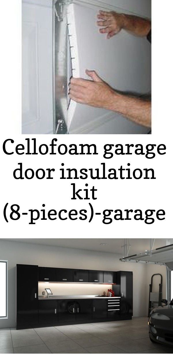 Cellofoam garage door insulation kit (8-pieces)-garage door insulation kit  - 8 pcs 6 | Garage organization, Garage door insulation, Garage door  makeover