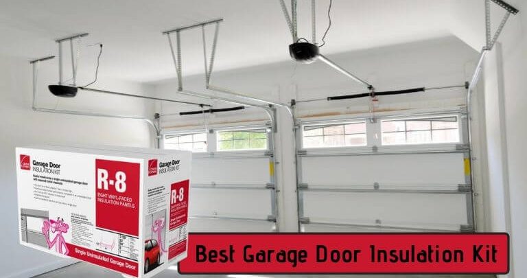 Best Garage Door Insulation Kit Reviews of 2021 | Top Buying Guide