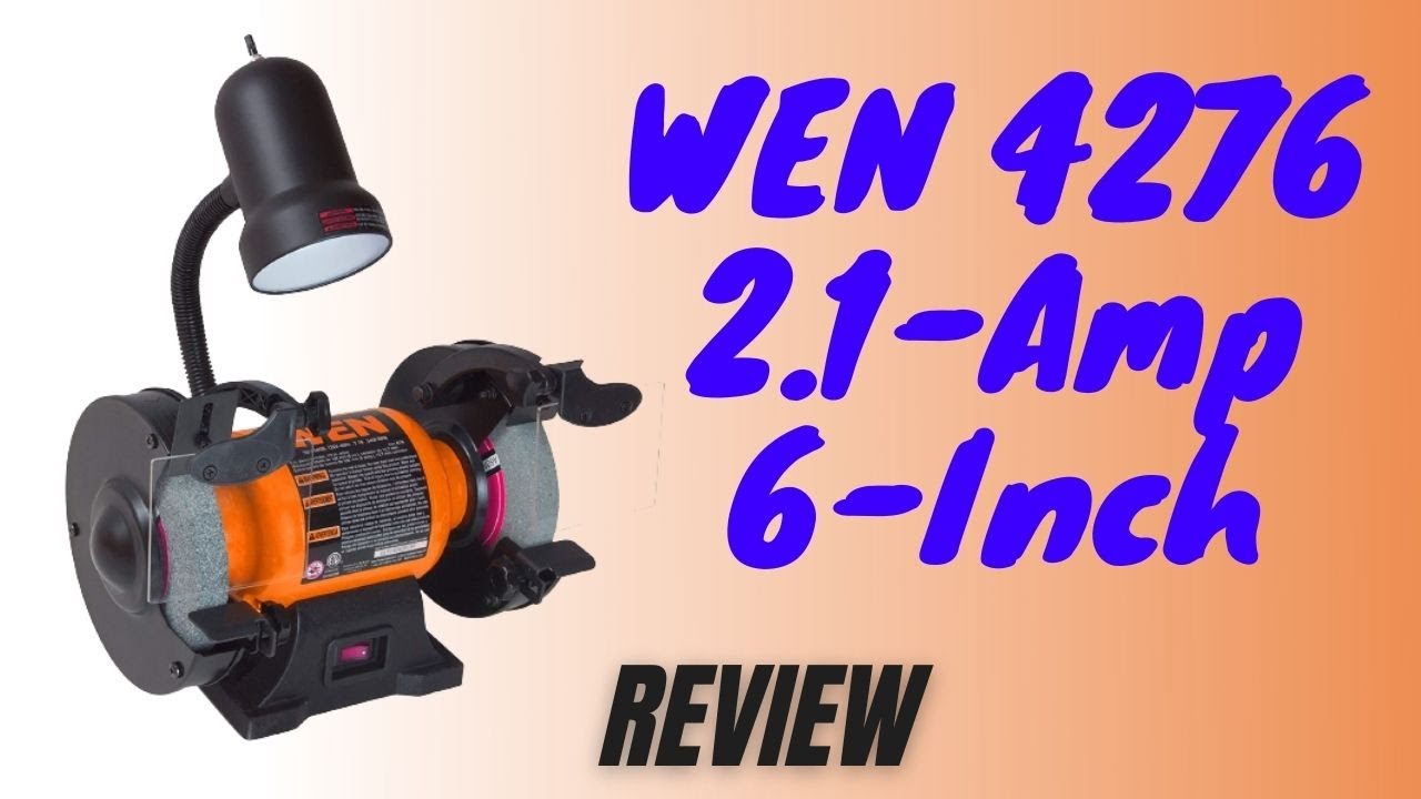 WEN 4276 2.1-Amp 6-Inch Bench Grinder with Flexible Work Light - YouTube
