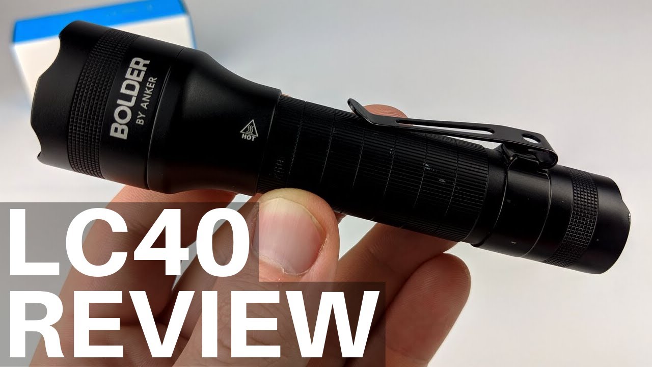 Review - Bolder LC40 Torch (Rechargeable) - General & Product Discussion -  Anker Community