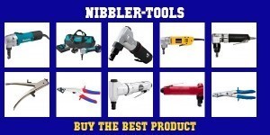 Top 10 Nibbler Tools to buy in 2021 in U.S.A | Vasthurengan.Com