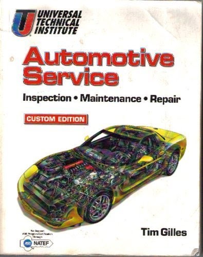 Wumias: [Z912.Ebook] Download PDF Automotive Service Inspection Maintenance  Repair Custom Edition, by Tim Gilles