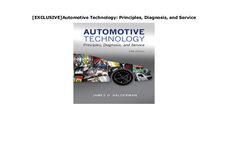 EXCLUSIVE]Automotive Technology: Principles, Diagnosis, and Service