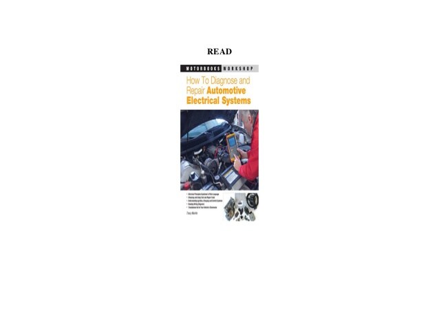 ⚡[PDF] How to Diagnose and Repair Automotive Electrical Systems (Mot…